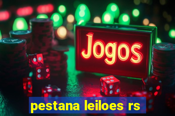 pestana leiloes rs